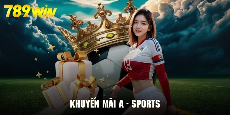 Khuyến mãi siêu cuốn hút dành cho hội viên tham gia A - Sports