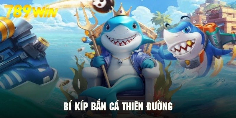 Kinh nghiệm tuyệt vời để săn cá thiên đường mang về thưởng lớn